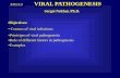 Sergei Nekhai, Ph.D. Objectives - Howard University Pathogenesis... · Viral Pathogenesis •Process by which a viral infection leads to disease •Viral pathogenesis is an abnormal