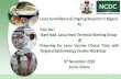 Lassa Surveillance & Ongoing Research in Nigeria · Increased sensitization on Lassa fever for all communities Capacity building for Health workers on Lassa fever management Implement