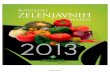 naslovnica - vrtko.si · VeseJi in ponosni smo, da varn Iohko predstovimo nov katalog zelenþve za leto 2011. To je nag pryi katalog zelenjadnic in v slovenskem jeziku. Katalog zajema