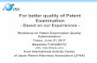 For better quality of Patent Examination - WIPO fileFor better quality of Patent Examination - Based on our Experiences - Workshop on Patent Examination Quality Administration Tokyo,