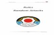 Rules Random Attacks fileRandom Attacks can be understood as “defence against unknown attacks” and is also a competition form in martial arts and/or fighting sports. The “Random