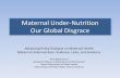 Policy Dialogue Maternal Health Evidence, Solutions · Advancing Policy Dialogue on Maternal Health. Maternal Undernutrition: Evidence, Links, and Solutions. Amy Webb Girard. Assistant