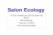 Salon Ecology - humbleisd.net fileMicrobiology • The study of small living organisms called microbes, such as bacteria. • Because infectious bacteria and viruses are easily transmitted