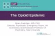 The Opioid Epidemic Educational Objectives At the conclusion of this activity participants should be able to: Identify the factors contributing to the opioid epidemic Identify risk