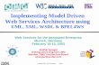 Implementing Model Driven Web Services Architecture using · 1989 to 1997 : OMA and CORBA gain prominence – 1989 OMA Vision & Architecture – 1991 CORBA 1.0 – 1995 CORBA 2.0