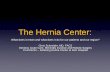 The Hernia Center - Kettering Health Network · The Hernia Center: ... • Ventral and Incisional Hernia: ... • Cannot fit everything back inside due to complexity/chronicity of