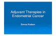 Adjuvant Therapies in Endometrial Cancer - … Treatment...papillary and clear cell, 1C -2A grade 3, 2B Randomised to observation vs EBRT Primary outcome - overall survival The Lancet:373;9658;137-146,