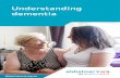 Understanding dementia - alzheimerswa.org.au · Types of dementia Alzheimer’s disease Alzheimer’s disease is a progressive, degenerative condition of the brain and is the most