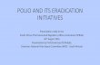 POLIO AND ITS ERADICATION INITIATIVES - SAPRAA eradication - Prof... · POLIO AND ITS ERADICATION INITIATIVES Presentation made to the South African Pharmaceutical Regulatory Affairs