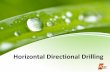Horizontal Directional Drilling • Chapter 12 Horizontal Directional Drilling, The Plastics Pipe Institute Handbook of Polyethylene Pipe 2nd edition, PPI • Horizontal Directional