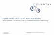 Open Source – OGC Web Services · Open Source – OGC Web Services Olivier COURTIN - 2nd Worshop on the use od GIS/OGC Standards in Meteorology. ... MapServer Application OsGeo