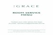 ROOM SERVICE MENU - gracehotel.com.au Service Menu.pdf · ROOM SERVICE MENU To place your order please dial: 6340 Or email: roomservice@gracehotel.com.au Menu may contain traces of