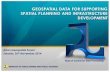 GEOSPATIAL DATA FOR SUPPORTING SPATIAL PLANNING … Kurniawan.pdf · 14 Geospatial Analysis in Spatial Planning Process Spatial Analysis Economical Aspect Analysis is intended to