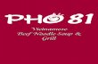Vietnamese Beef Noodle Soup & Grill - WordPress.com · Pho Pho is a traditional Vietnamese noodle soup served in a bowl filled w/ white rice noodles, your choice of meat, white &