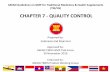 CHAPTER 7 - QUALITY CONTROL - asean.org · ASEAN Guidelines on GMP for Traditional Medicines / Health Supplements - 2015 Chapter 7 - Quality Control ACKNOWLEDGEMENT We would like