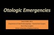 Otologic Emergencies - Tehran University of Medical Sciencestums.ac.ir/files/s-dabiri/Otologic Emergencies.pdf · Sudden SNHL •Management: Otologic Emergencies Trauma • Physical