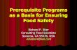 Prerequisite Programs as a Basis for Ensuring Food Safety · as a Basis for Ensuring Food Safety ... SEAFOOD HACCP 1. SSOP 2. GMP’s 3. ... International Standards Organization.