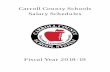 Carroll County Schools Salary Schedules Payscales...Experience Bus Driver Advanced Bus Driver Bus Manager Monitors State Local Total State Local Total State Local Total Total 0 9,200