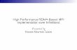 High Performance RDMA-Based MPI Implementation over InfiniBandweb.cse.ohio-state.edu/~panda.2/788/slides/4a_4c_mpi_rdma.pdf · High Performance RDMA-Based MPI Implementation over