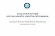 COLD CHAIN SYSTEM UNTUK INDUSTRI LOGISTIK CHAIN SYSTEM AT MEAT... · cold chain system untuk industri