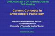Current Concepts in Gynecologic Pathologyobgyn.med.uky.edu/sites/default/files/2011 Gynecologic Pathology Ovarian_Dr... · Current Concepts in Gynecologic Pathology Rouzan G Karabakhtsian,