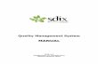 Quality Management System - sdix.com · 4.0 QUALITY MANAGEMENT SYSTEM 4.1 General Requirements, SDIX has established, documented and implemented a Quality Management System (QMS)