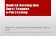 Kontrak Payung e-Katalog dan e-Purchasingsarpraspoldaaceh.com/wp-content/uploads/2018/01/3... · 2018-01-15 · Kontrak Katalog dan Surat Pesanan ... •Jadwal pengiriman barang/pelaksanaan
