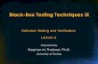 Black-Box Testing Techniques III - cise.ufl.edu · Black-Box Testing Techniques III Prepared by Stephen M. Thebaut, Ph.D. University of Florida Software Testing and Verification Lecture