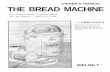 OWNER'S MANUAL THE BREAD MACHINE · OWNER'S MANUAL THE BREAD MACHINE From Sandwich Breads to Specialty Breads Easy and Delicious — Right at Your Table MODEL ABM-1OO-4 Please take