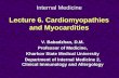 Lecture 6. Cardiomyopathies and Myocarditiesrepo.knmu.edu.ua/bitstream/123456789/1040/1/Internal Medicine Lecture 6... · Lecture 6. Cardiomyopathies and Myocardities V. Babadzhan,