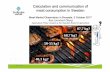 Calculation and communication of meat consumption in … · Calculation and communication of meat consumption in Sweden Meat Market Observatory in Brussels, 3 October 2017 ... - reduced