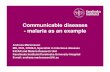 Communicable diseases - malaria as an example · Plasmodium malariae P. malariae usually does not cause life-threatening infections. P. malariae causes low grade parasitemia Description