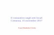Il consuntivo negli enti locali Cremona, 15 novembre 2017 · Il consuntivo negli enti locali Cremona, 15 novembre 2017 D.ssa Elisabetta Civetta