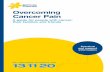 Overcoming Cancer Pain - cancercouncil.com.au · This booklet has been prepared to help you understand more about cancer pain. People with cancer don’t always have pain. However,
