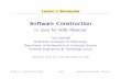 Software Construction - TU/ewstomv/edu/sc-hse/downloads/Series_01/slides_01.pdf · Imperative core of the Java programming language Study material c 2014, T. Verhoe @ TUE.NL 4/28