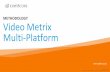 METHODOLOGY Video Metrix Multi-Platform · desktop, smartphone, tablet, ... demographic assigment model CENSUS TAG DATA (SDK) Census (tag) data provides accurate volumes of the video