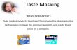 Taste Masking - scholar.cu.edu.eg Spacing layer (EC:PVP) Taste masking layer (Eudragit E 100) spacing layer overcomes the compatibility issues between the drug and excipients and can