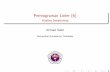 Pemrograman Linier (6) - Gunadarma Universitysabri.staff.gunadarma.ac.id/Downloads/files/45540/RO_pert7.pdf · 2 Analisa sensitivitas: pengertian Dalam PL, parameter (data input)