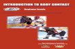 Introduction to Body Contact 04 · INTRODUCTION TO BODY CONTACT Beginner Levels A Publication Of The USA Hockey Coaching Education Program The USA Hockey Coaching Education Program
