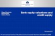 Bank equity valuations and - Oesterreichische Nationalbank8c763811-e482-4993-9c3... · •Turbulence in bank equity valuations, and resulting changes in their cost of equity (COE),