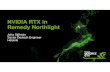 NVIDIA RTX in Remedy Northlight - on-demand.gputechconf.comon-demand.gputechconf.com/gtc-eu/2018/pdf/e8530-nvidia-rtx-in-remedy... · - Randomize based on material properties (roughness).