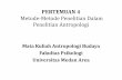 Metode-Metode Penelitian Dalam Penelitian Antropologiagungsuharyanto.blog.uma.ac.id/wp-content/uploads/... · peranan di lapangan 12. SIKAP DI LAPANGAN 13 • Selain penampilan lewat