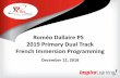 Roméo Dallaire PS 2019 Primary Dual Track French Immersion … · 2018-12-22 · primary dual track program and receives Grade 1 FI students from: Dr. ... Roméo Dallaire PS 3-8