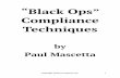 “Black Ops” Compliance Techniques - Amazon S3Black+Ops"+Compliance+Techniques.pdf · Welcome to Black Ops Compliance Techniques. I have written many pieces of work on influence,