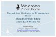 Market Your Business or Organization With Montana Public ...· FM M FM FM FM M M FM FM M ... (MTPR)