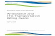 Ambulance ITA Billing Guide - hca.wa.gov · Ambulance and ITA Transportation Billing Guide . April 1, 2019 . Every effort has been made to ensure this guide’s accuracy. If an actual