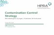 Contamination Control Strategy - Event Management Software ... · Contamination Control Strategy Greg McGurk GMP Conference 12th November 2014 Microbiological, Pyrogen / Endotoxin