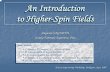 An Introduction to Higher-Spin Fields to Higherto Higher ... · An Introduction to Higher-Spin Fields An Introduction to Higherto Higher-Spin FieldsSpin Fields Augusto SAGNOTTI ...