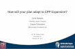 How will your plan adapt to CPP Expansion? - SHARE · How will your plan adapt to CPP Expansion? 2017 BC Pension Forum Vancouver, BC February 24th, 2017 Chris Roberts ... •RPP integration