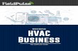 How to Start an HVAC Business - fieldpulse.com · How to Start an HVAC Business TABLE OF CONTENTS I What is HVAC? II Overview of the HVAC Industry III How to Become an HVAC Technician